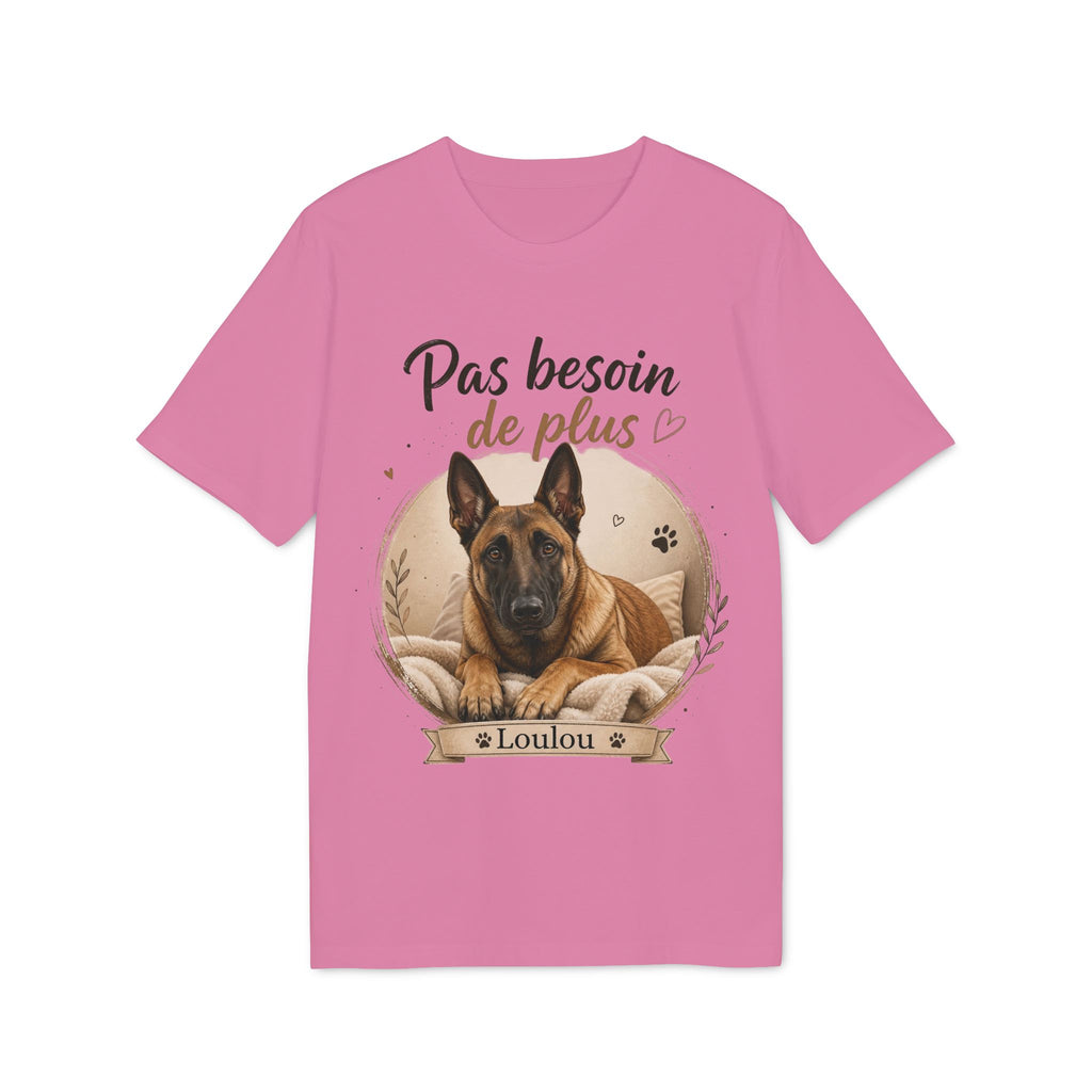 T-shirt Malinois « Pas besoin de plus » Personnalisable