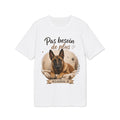 T-shirt Malinois « Pas besoin de plus » Personnalisable